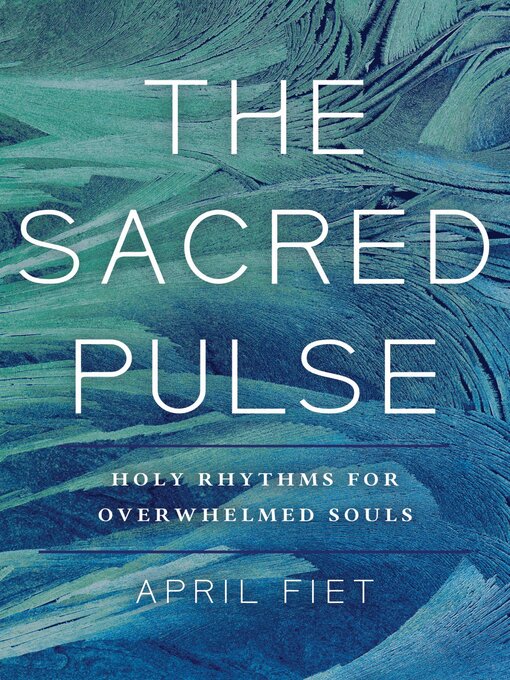 Title details for The Sacred Pulse by April Fiet - Available